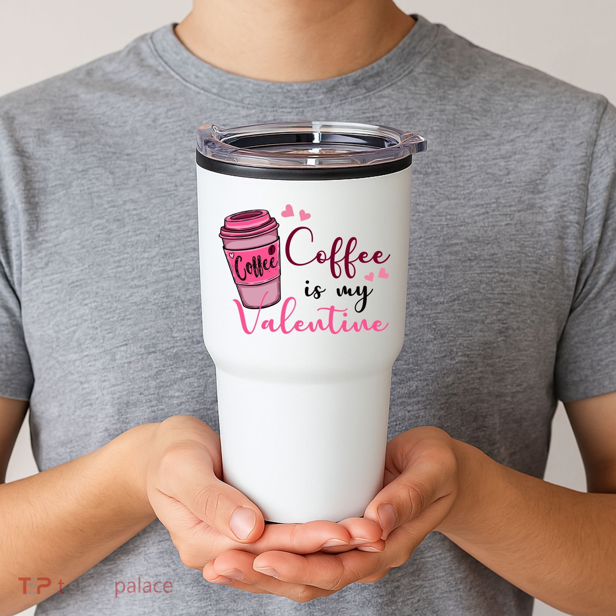 Coffee Is My Valentine Cute Coffee Lover Tumbler