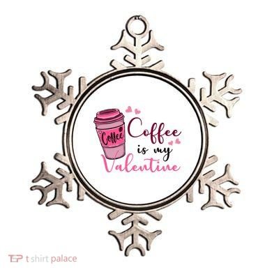 Coffee Is My Valentine Cute Coffee Lover Ornament