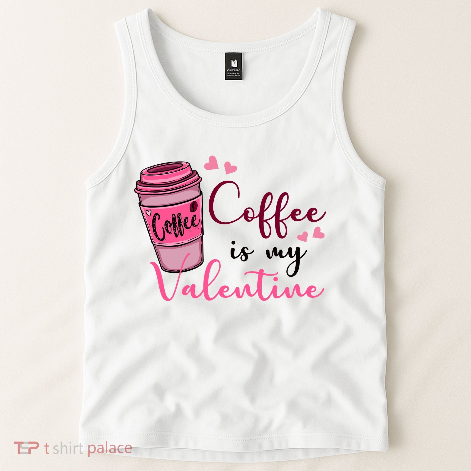 Coffee Is My Valentine Cute Coffee Lover Tank Top