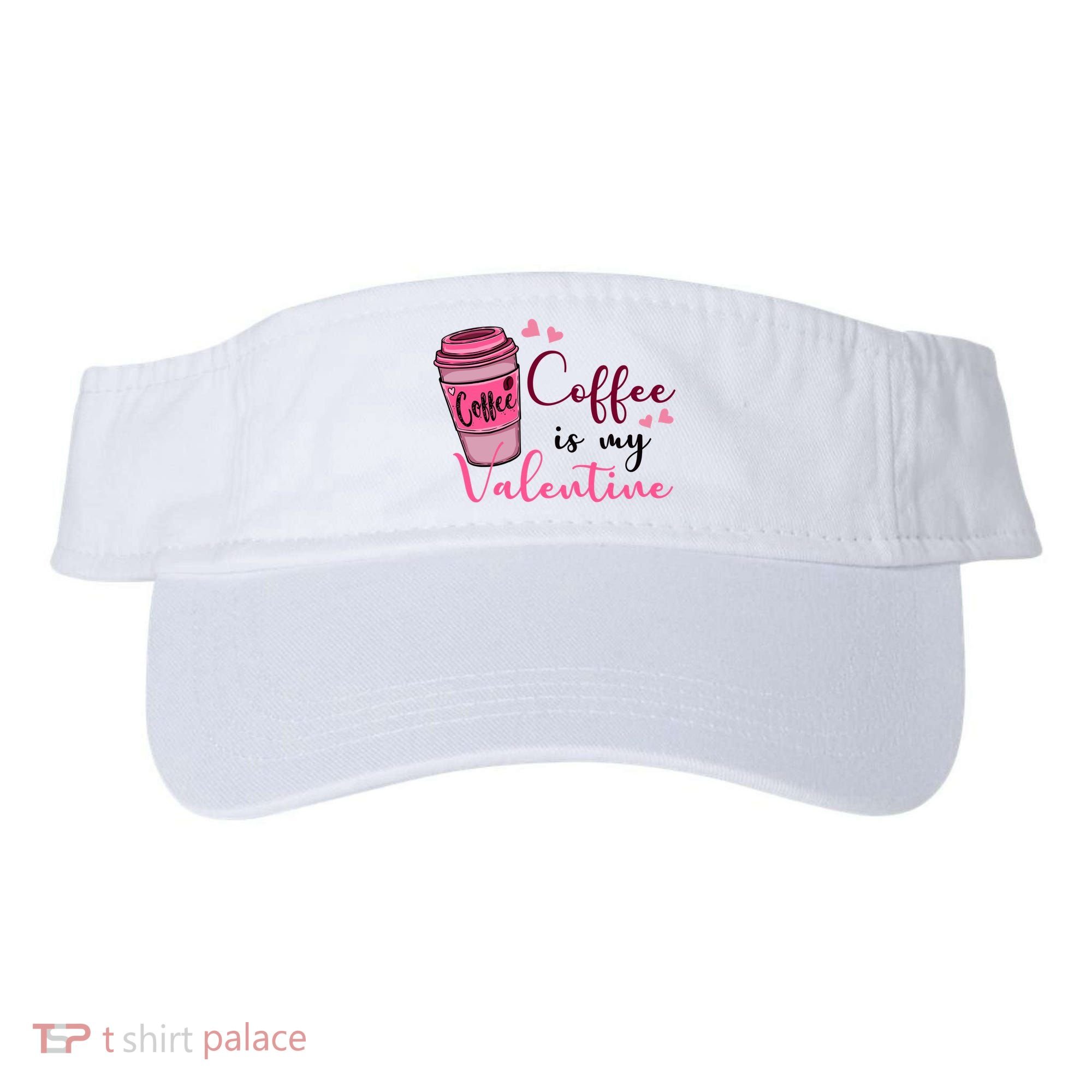 Coffee Is My Valentine Cute Coffee Lover Visor
