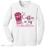 Coffee Is My Valentine Cute Coffee Lover Kids Long Sleeve Shirt thumb 0