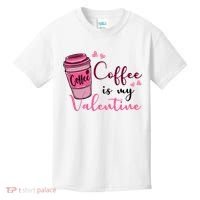 Coffee Is My Valentine Cute Coffee Lover Kids T-Shirt thumb 0