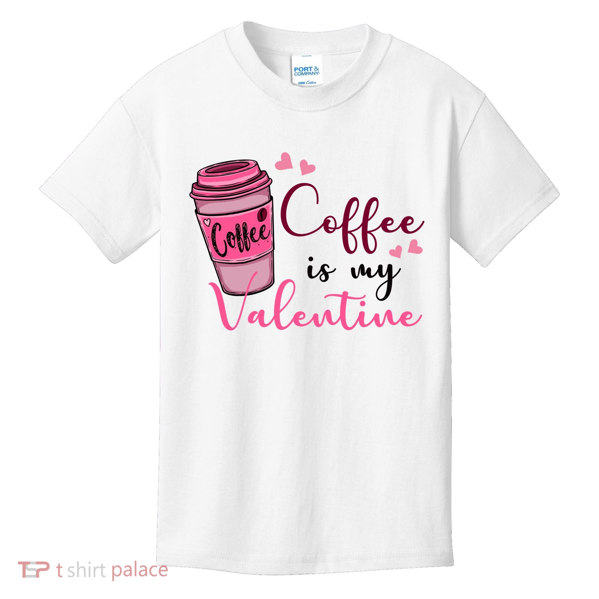 Coffee Is My Valentine Cute Coffee Lover Kids T-Shirt