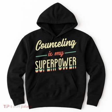 Counseling Is My Superpower School Counselor Gift Hoodie