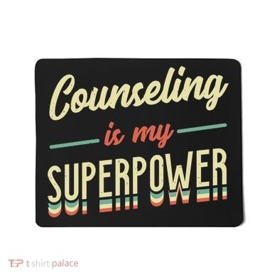 Counseling Is My Superpower School Counselor Gift Mousepad