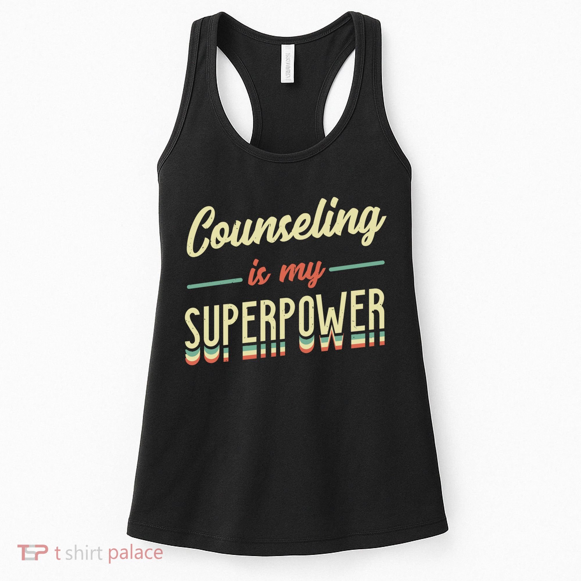 Counseling Is My Superpower School Counselor Gift Women's Tank Top