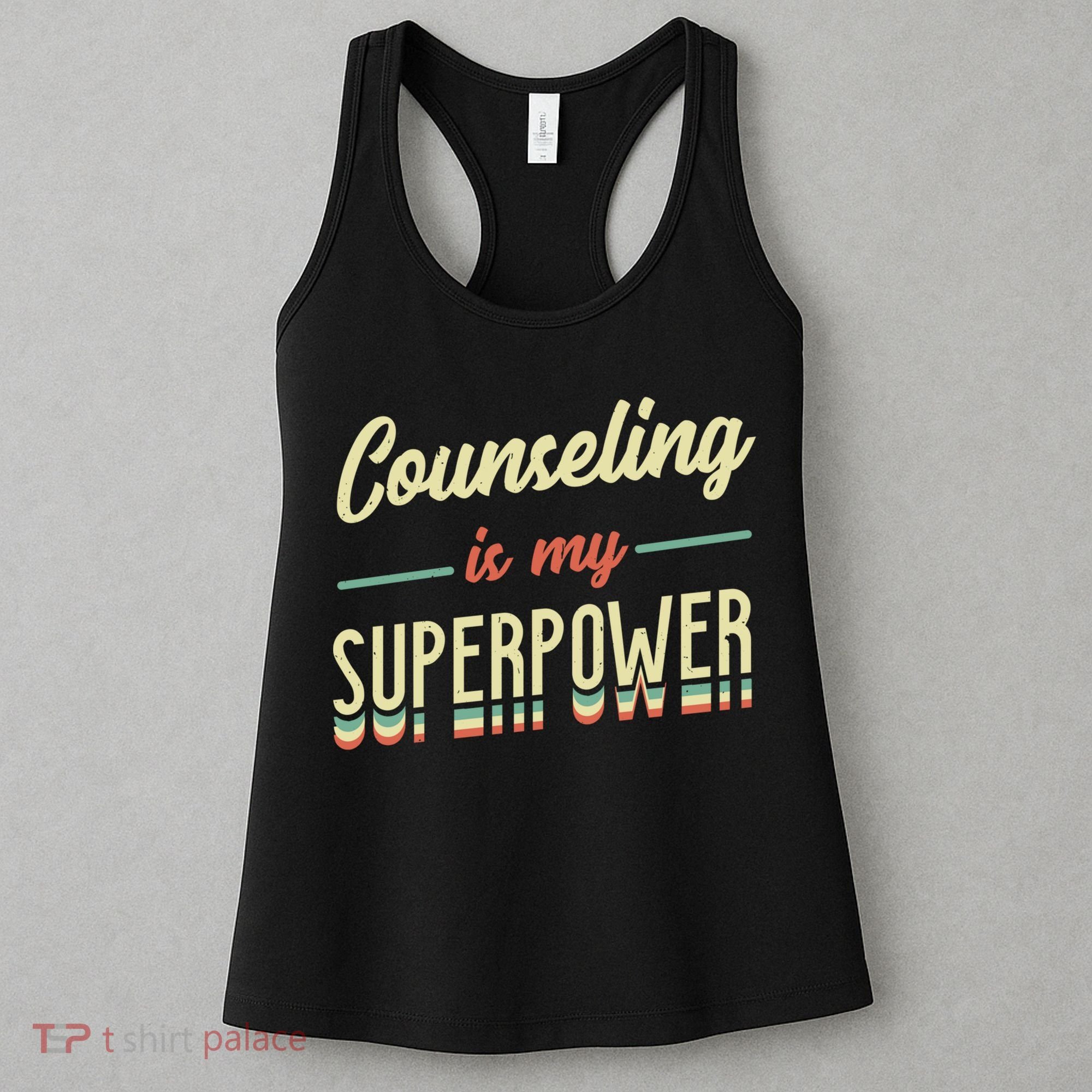 Counseling Is My Superpower School Counselor Gift Women's Tank Top