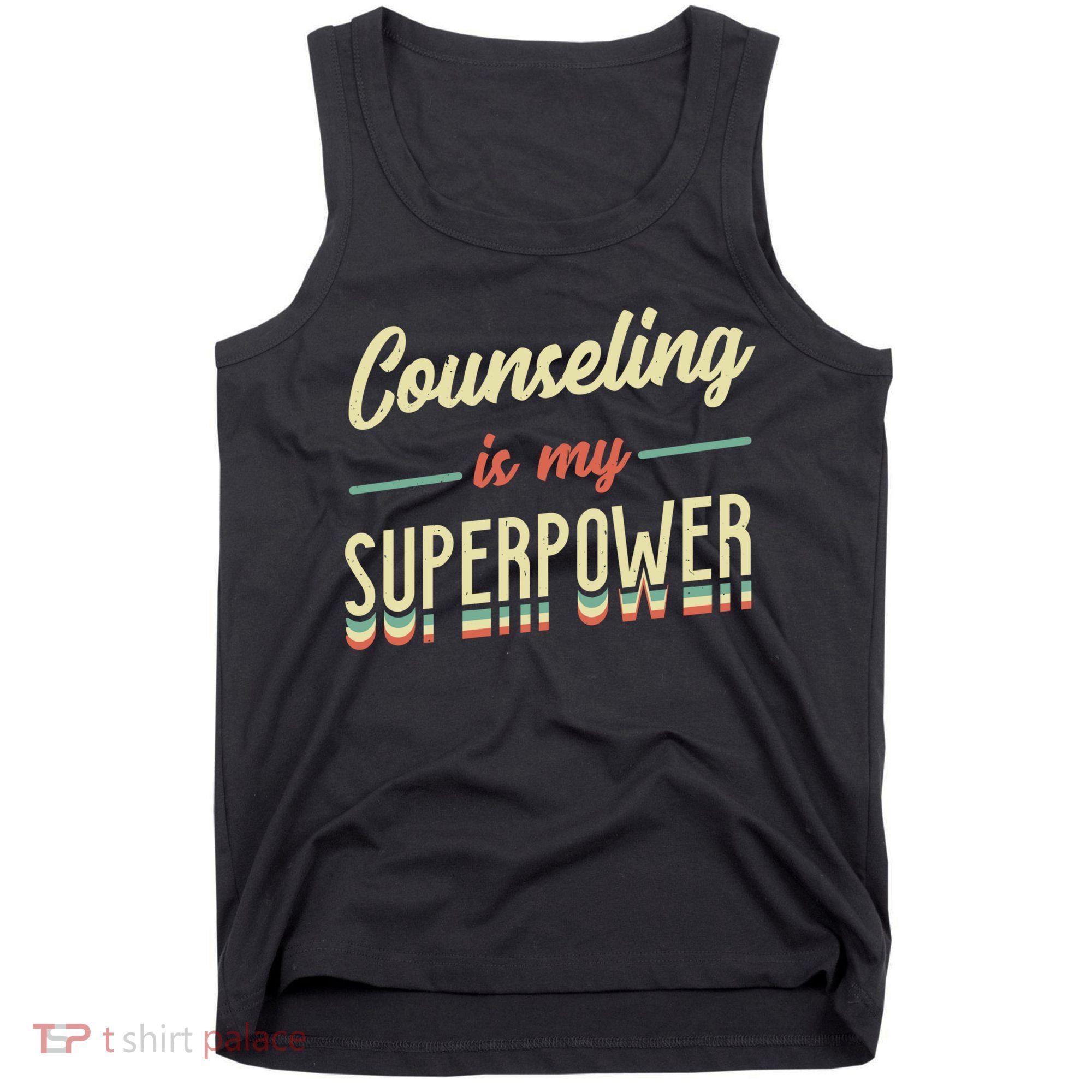 Counseling Is My Superpower School Counselor Gift Tank Top