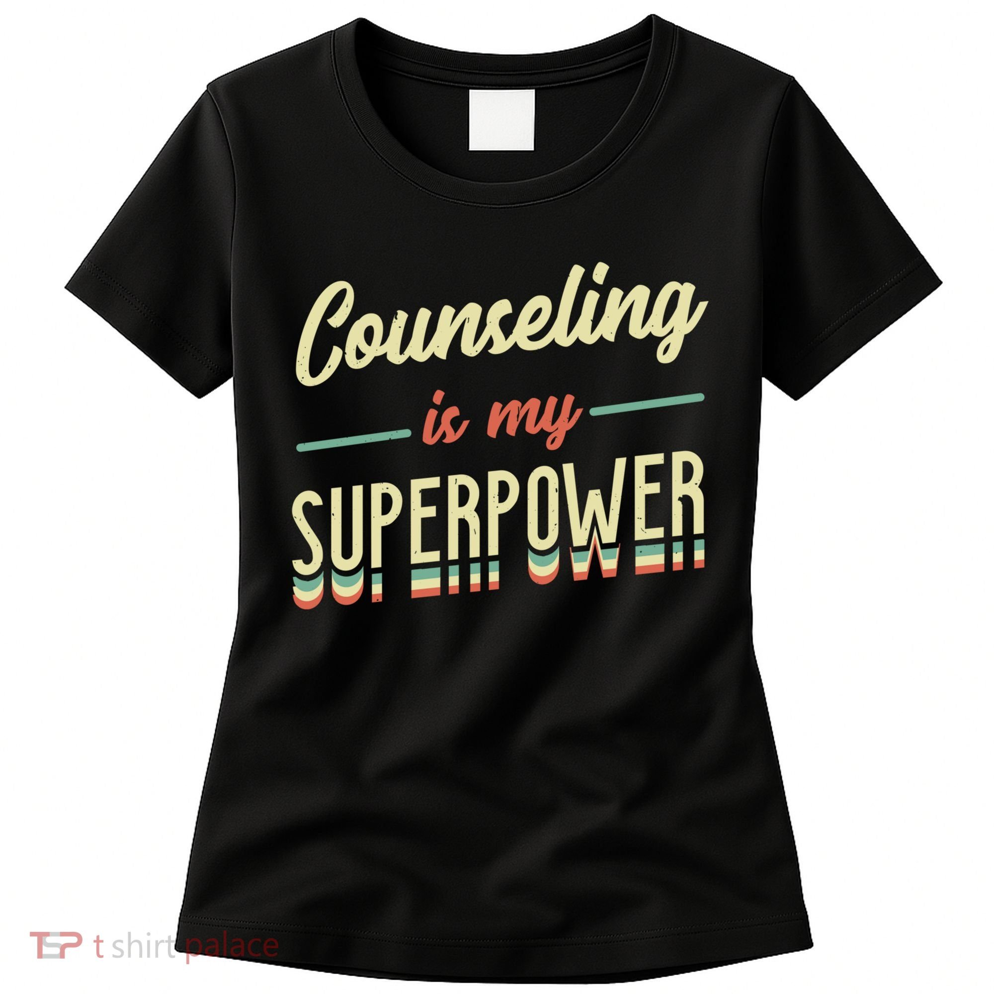 Counseling Is My Superpower School Counselor Gift Women's T-Shirt