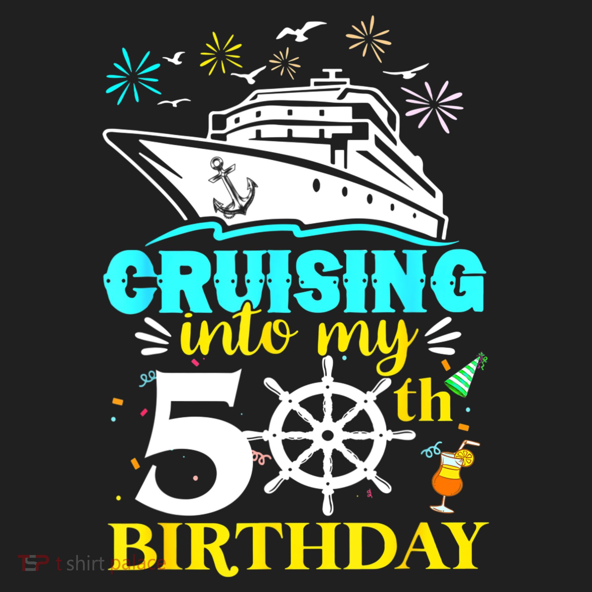 Cruising Into My 50th Birthday 50 Year Old Cruise Birthday Hat