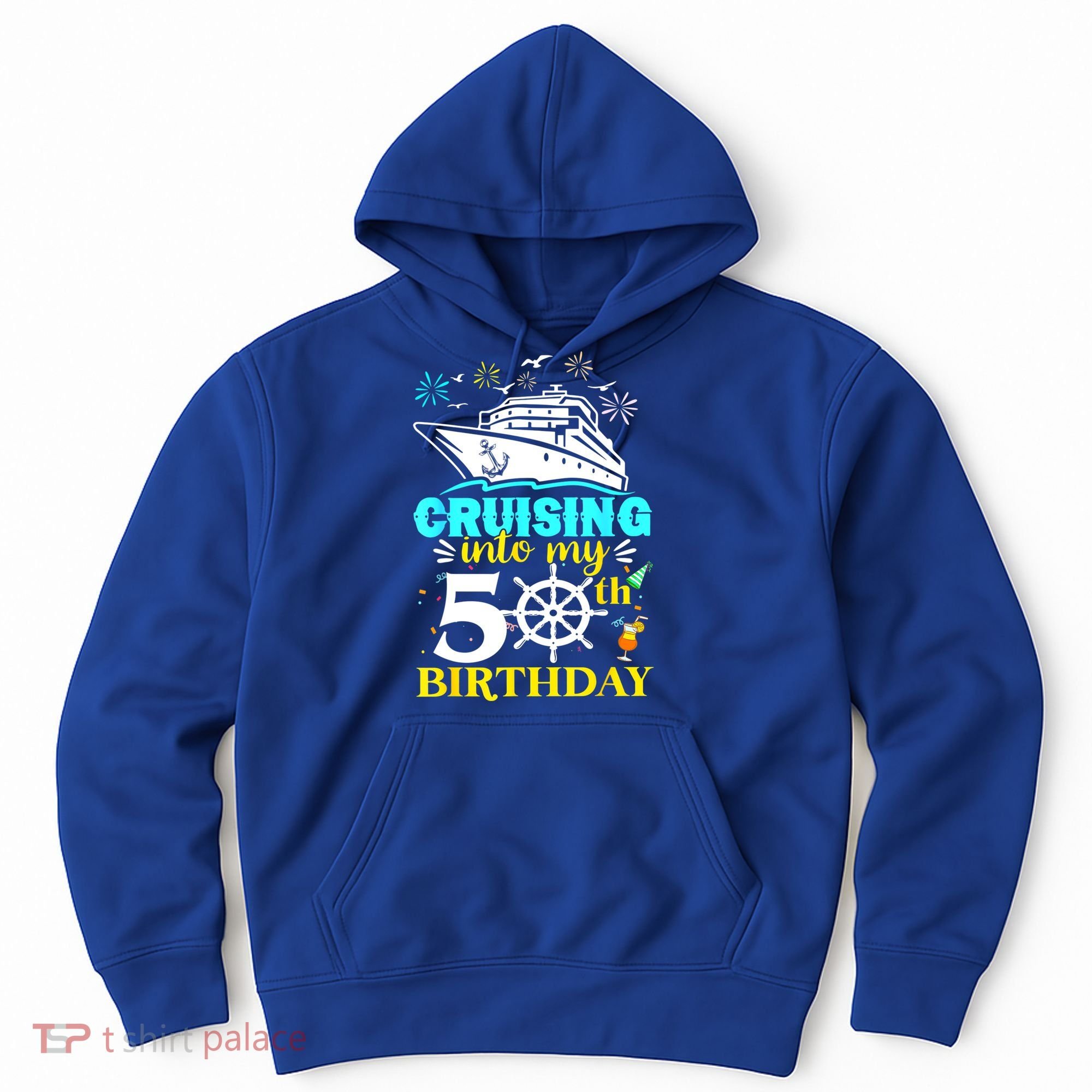 Cruising Into My 50th Birthday 50 Year Old Cruise Birthday Hoodie