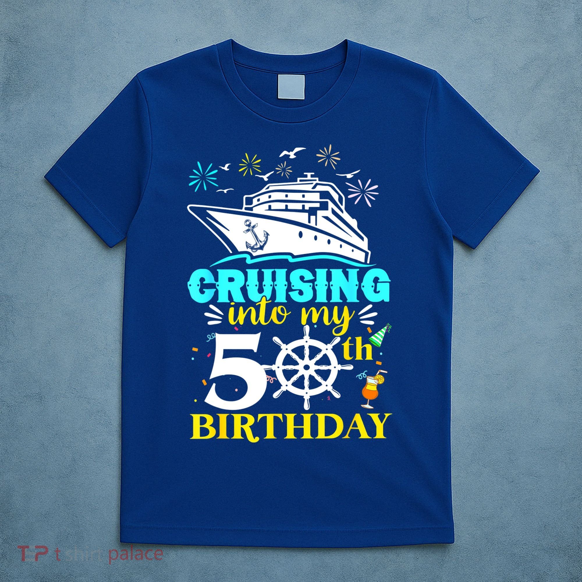Cruising Into My 50th Birthday 50 Year Old Cruise Birthday T-Shirt