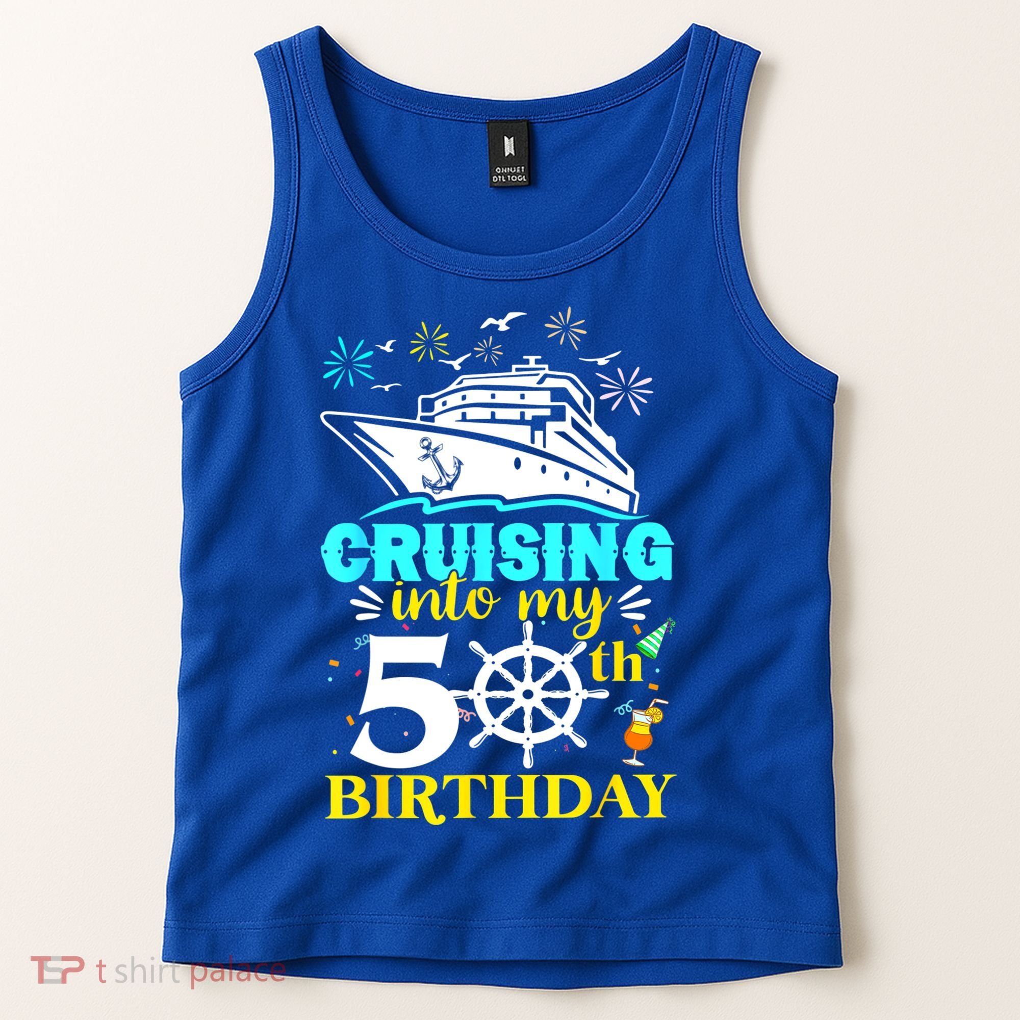 Cruising Into My 50th Birthday 50 Year Old Cruise Birthday Tank Top