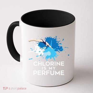 Chlorine Is My Perfume Swimming Great Gift Coffee Mug