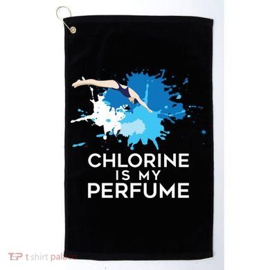 Chlorine Is My Perfume Swimming Great Gift Golf Towel