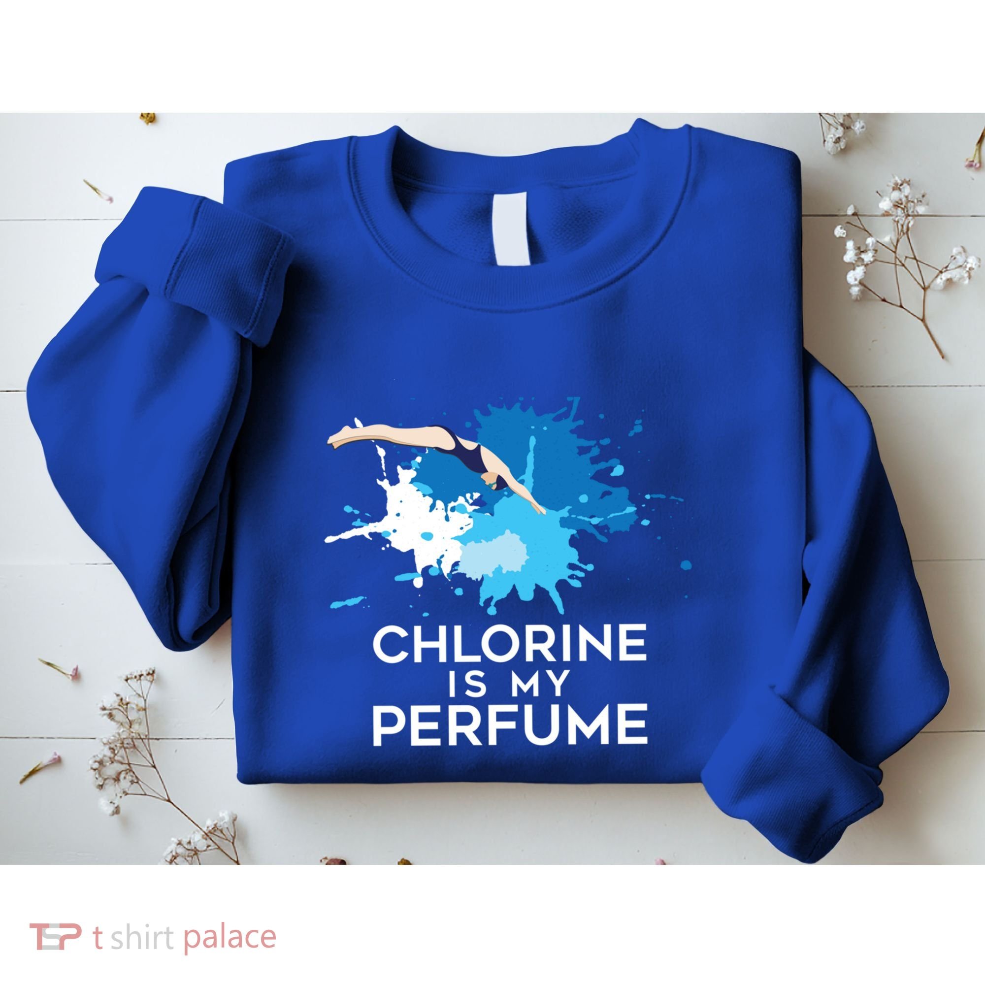 Chlorine Is My Perfume Swimming Great Gift Sweatshirt