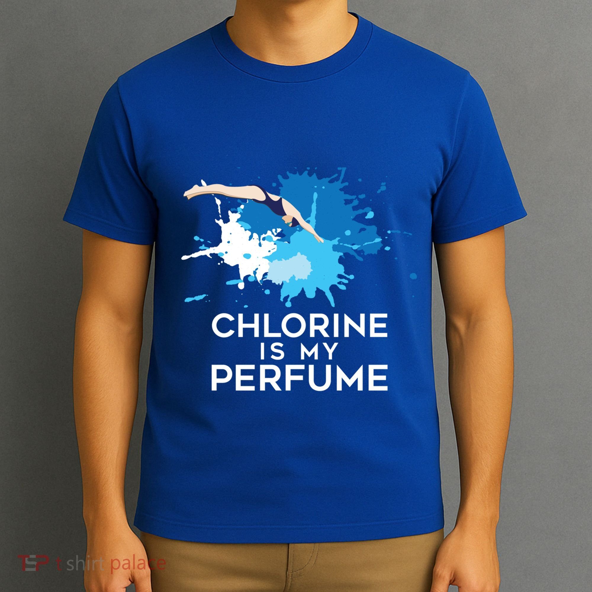 Chlorine Is My Perfume Swimming Great Gift T-Shirt