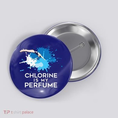Chlorine Is My Perfume Swimming Great Gift Button