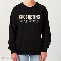 Crocheting Is My Therapy Women's Sweatshirt thumb 0