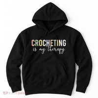 Crocheting Is My Therapy Hoodie thumb 0