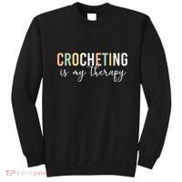 Crocheting Is My Therapy Sweatshirt thumb 0
