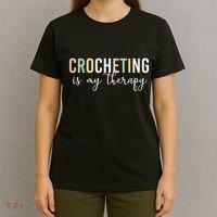 Crocheting Is My Therapy T-Shirt thumb 4