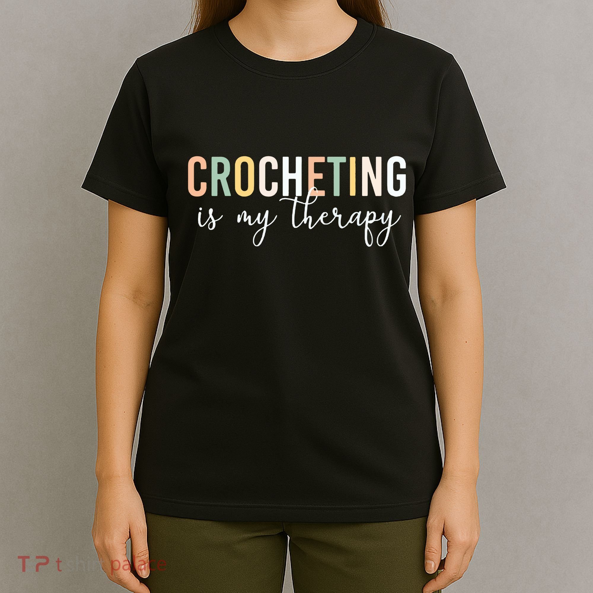 Crocheting Is My Therapy T-Shirt