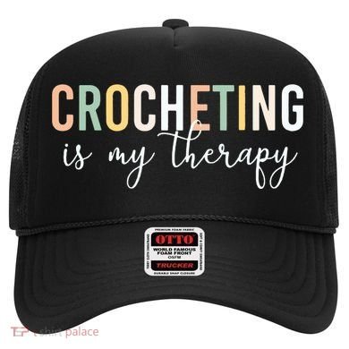 Crocheting Is My Therapy Hat