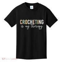 Crocheting Is My Therapy Kids T-Shirt thumb 0