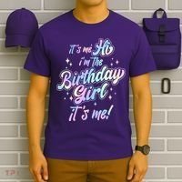 Cute Its Me Hi Im The Birthday Girl Its Me T-Shirt thumb 6