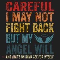Careful I May Not Fight Back But My Angel Will Funny Quote Beanie thumb 2