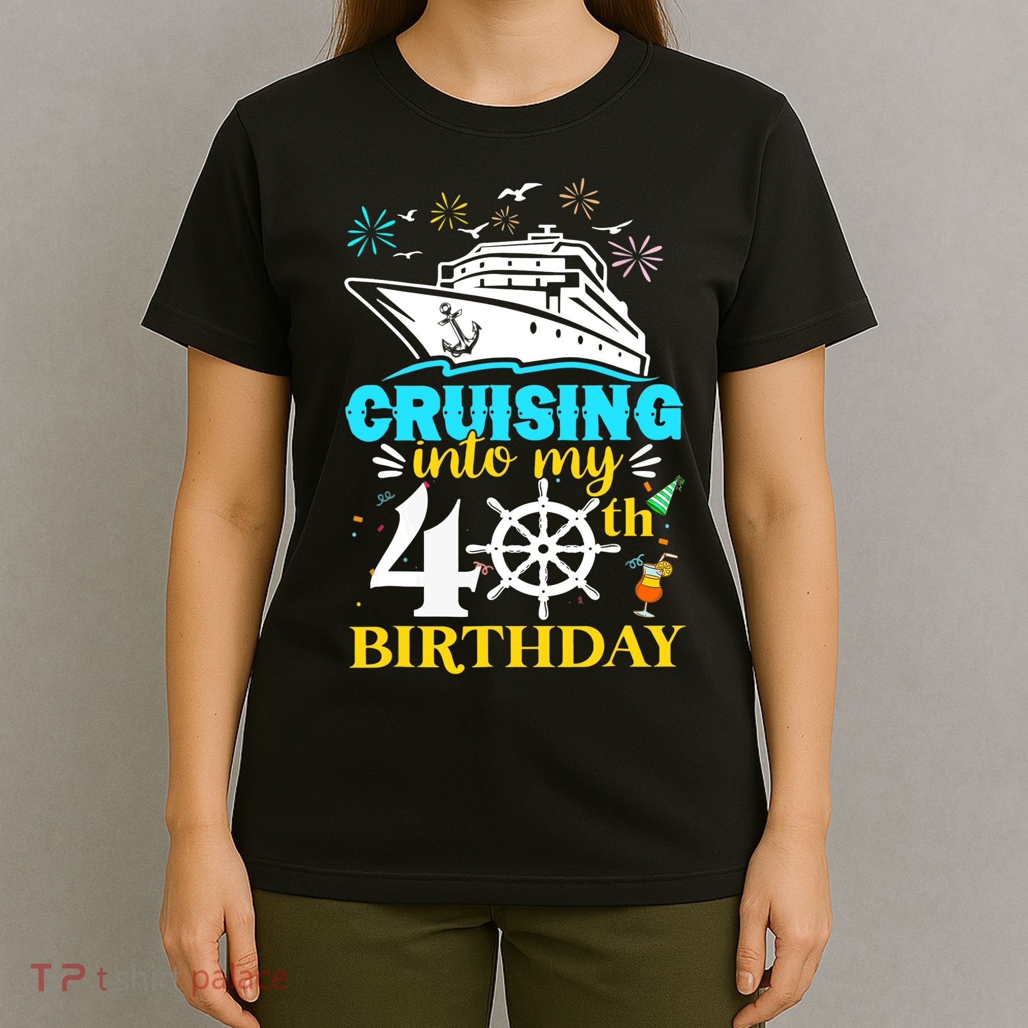 Cruising Into My 40th Birthday 40 Year Old Cruise Birthday T-Shirt