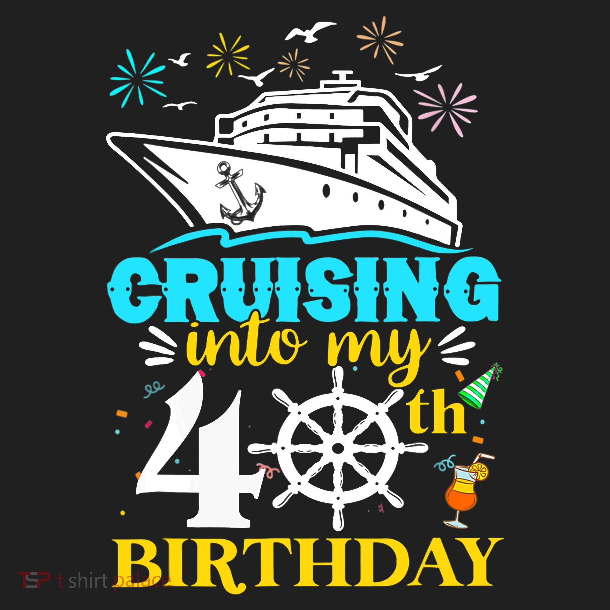 Cruising Into My 40th Birthday 40 Year Old Cruise Birthday Hat