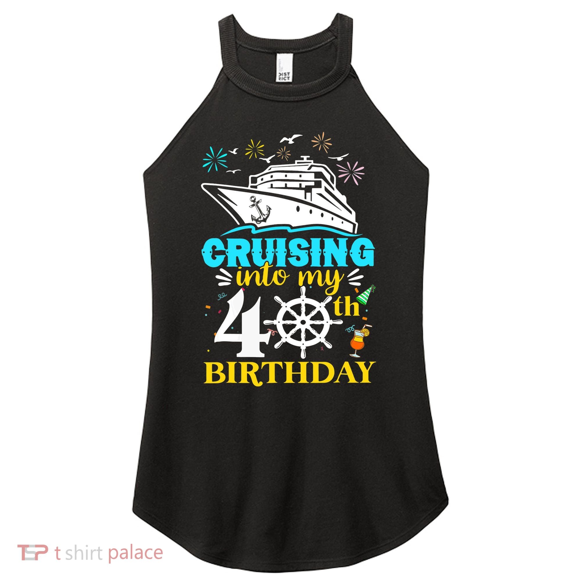 Cruising Into My 40th Birthday 40 Year Old Cruise Birthday Women's Perfect Tri Rocker Tank