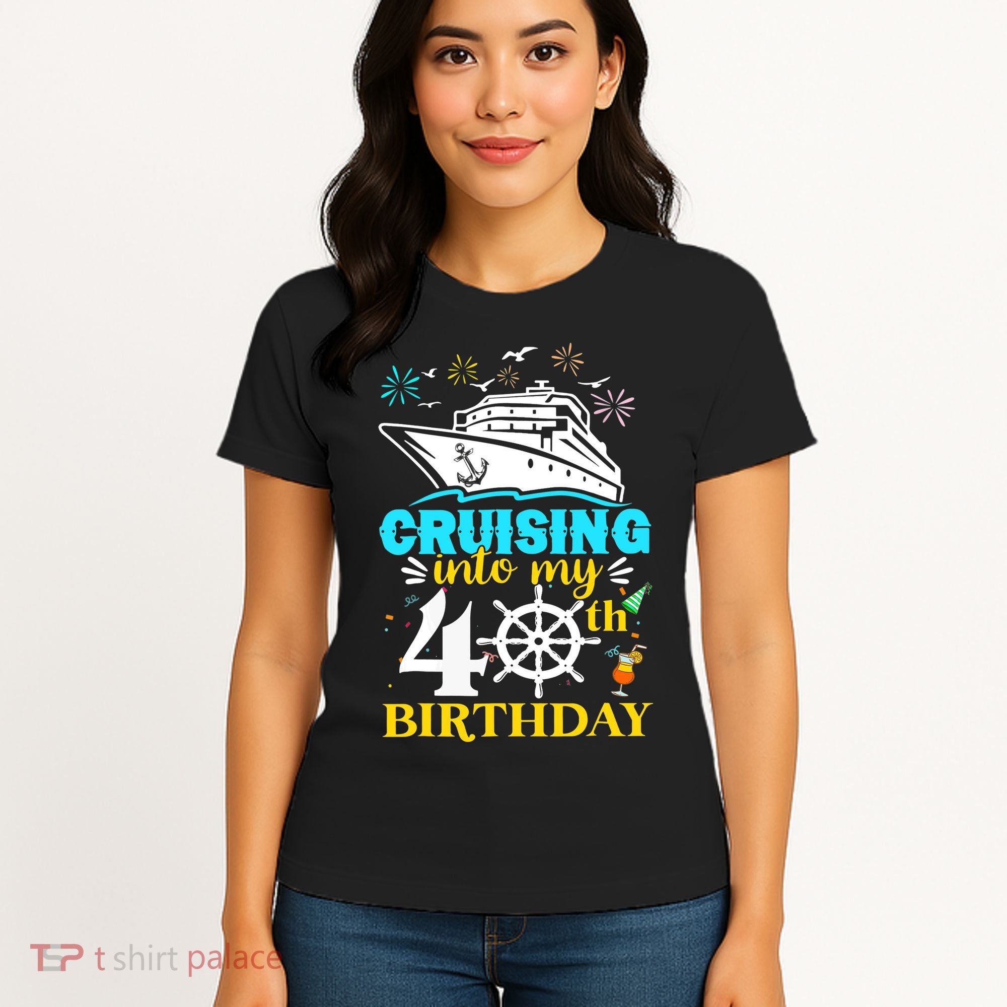 Cruising Into My 40th Birthday 40 Year Old Cruise Birthday Women's T-Shirt