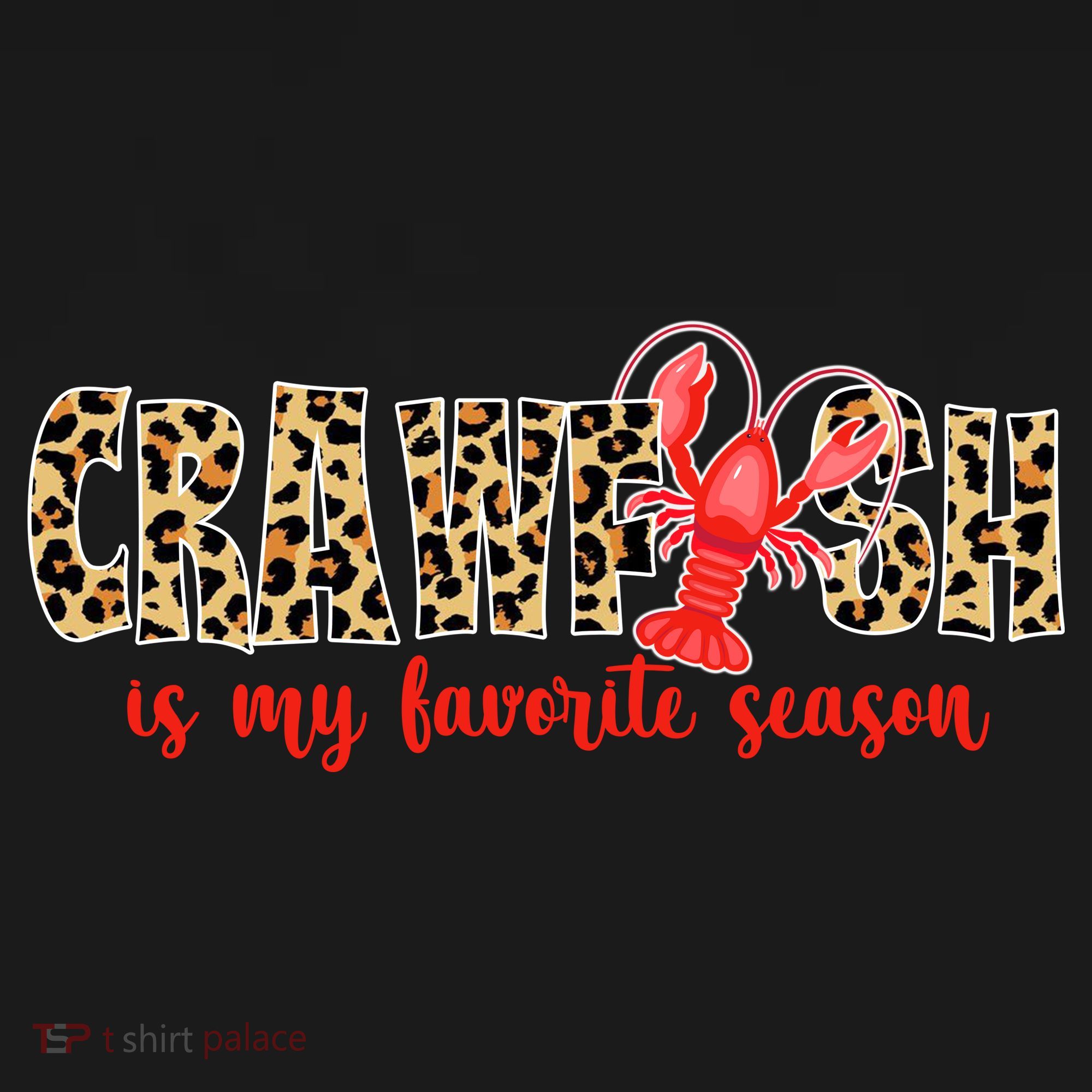 Crawfish Is My Favorite Season Women's T-Shirt