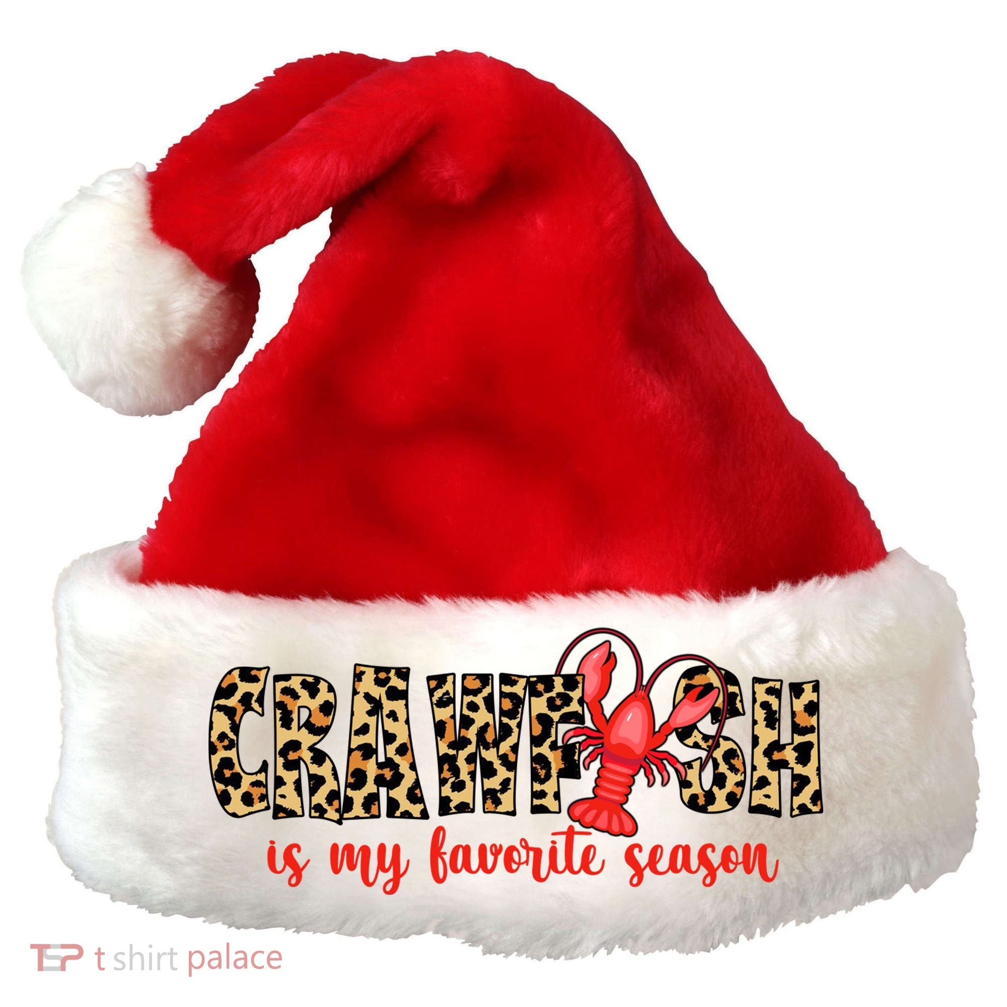 Crawfish Is My Favorite Season Santa Hat