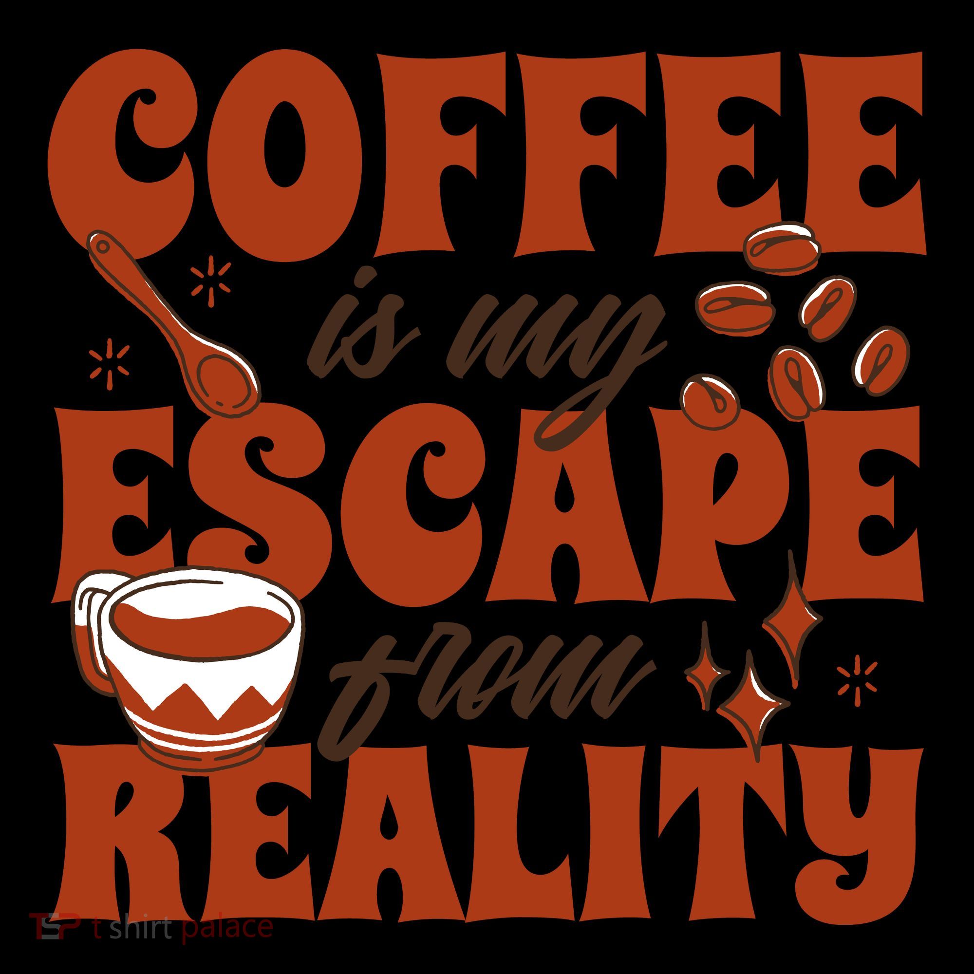 Coffee Is My Escape From Reality Caffeine Lover Coaster