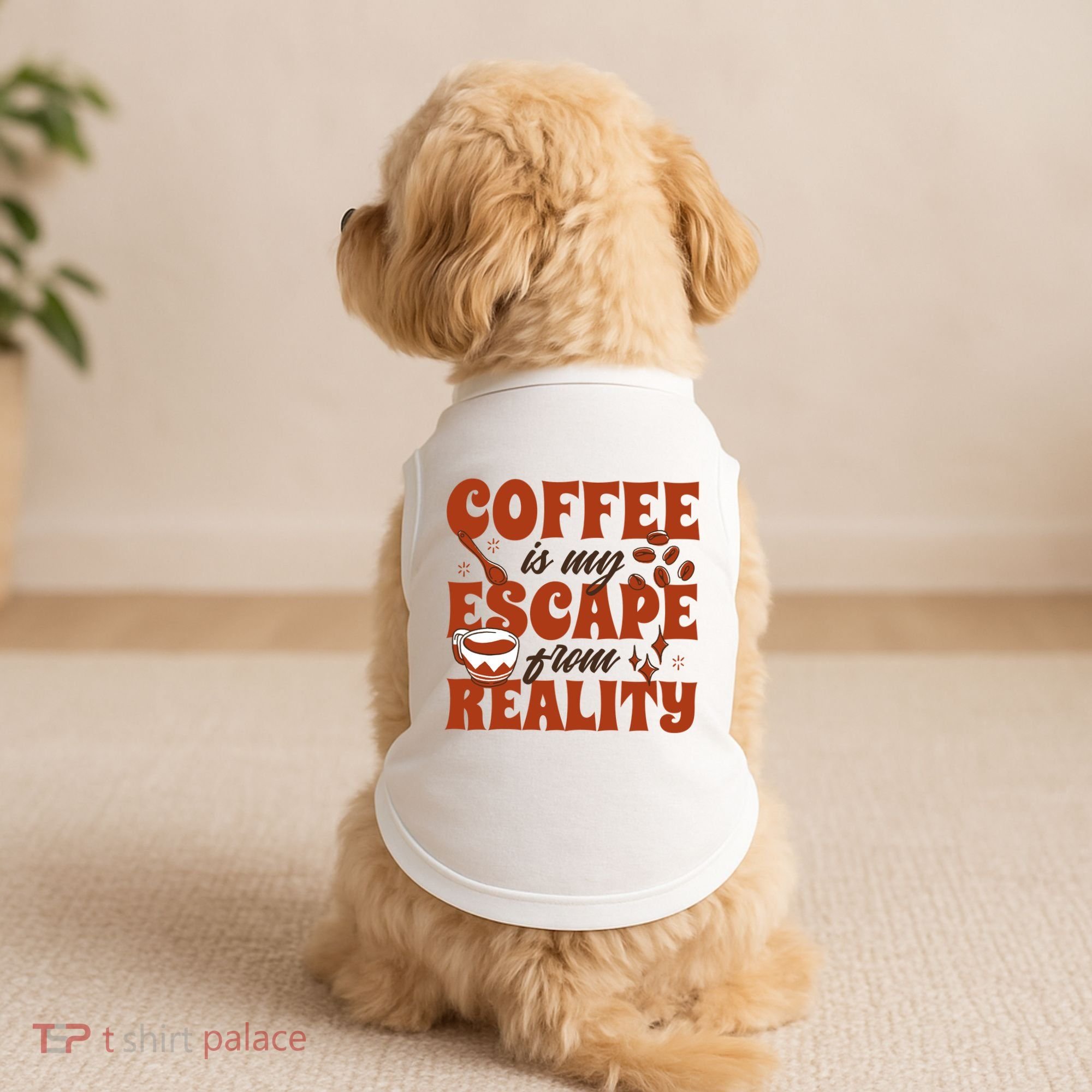 Coffee Is My Escape From Reality Caffeine Lover Doggie Tank