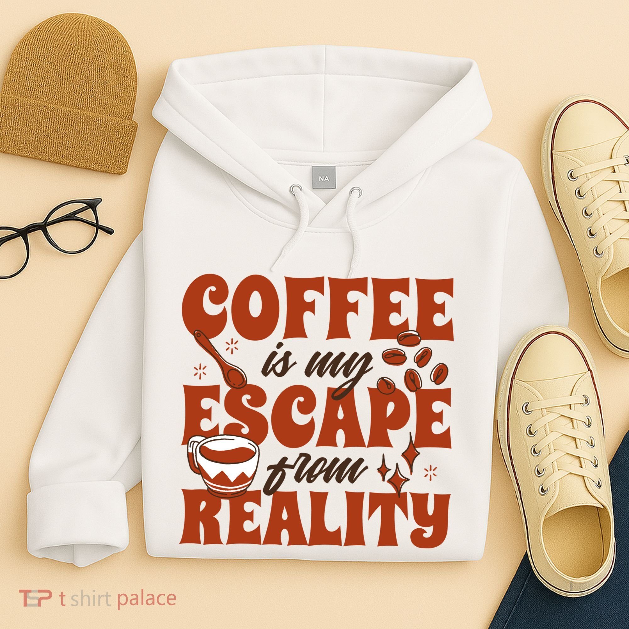 Coffee Is My Escape From Reality Caffeine Lover Hoodie
