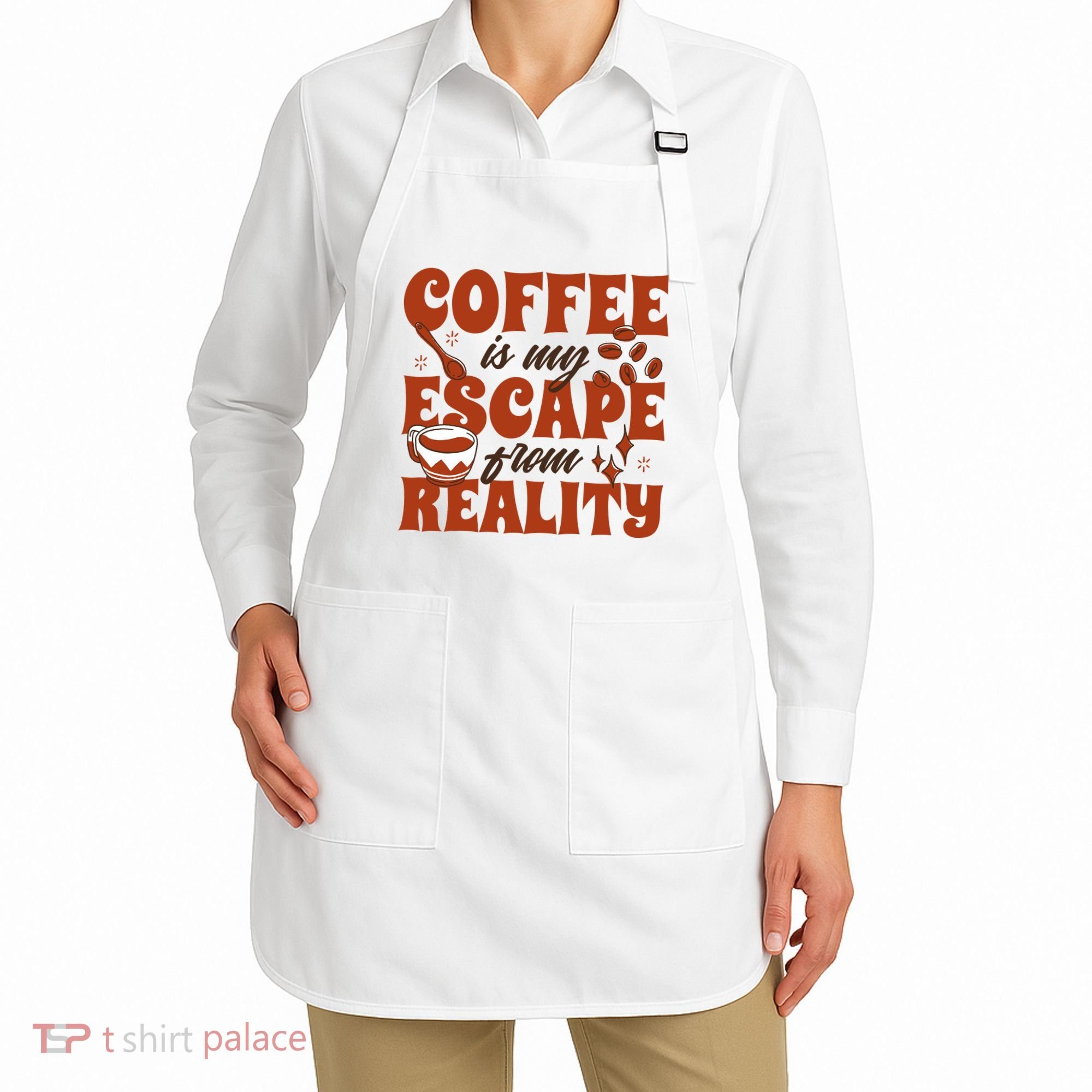 Coffee Is My Escape From Reality Caffeine Lover Apron