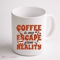 Coffee Is My Escape From Reality Caffeine Lover Coffee Mug thumb 1
