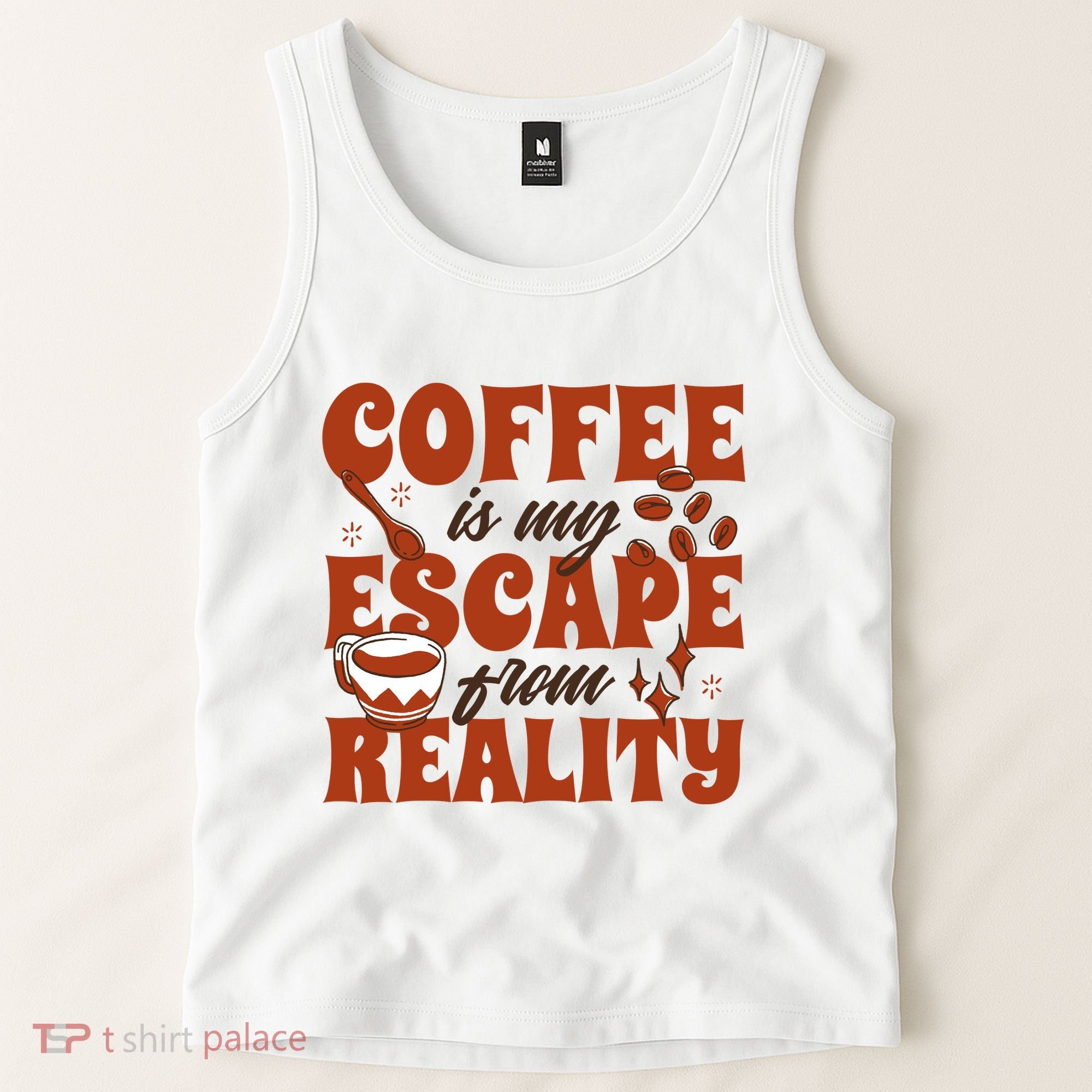 Coffee Is My Escape From Reality Caffeine Lover Tank Top
