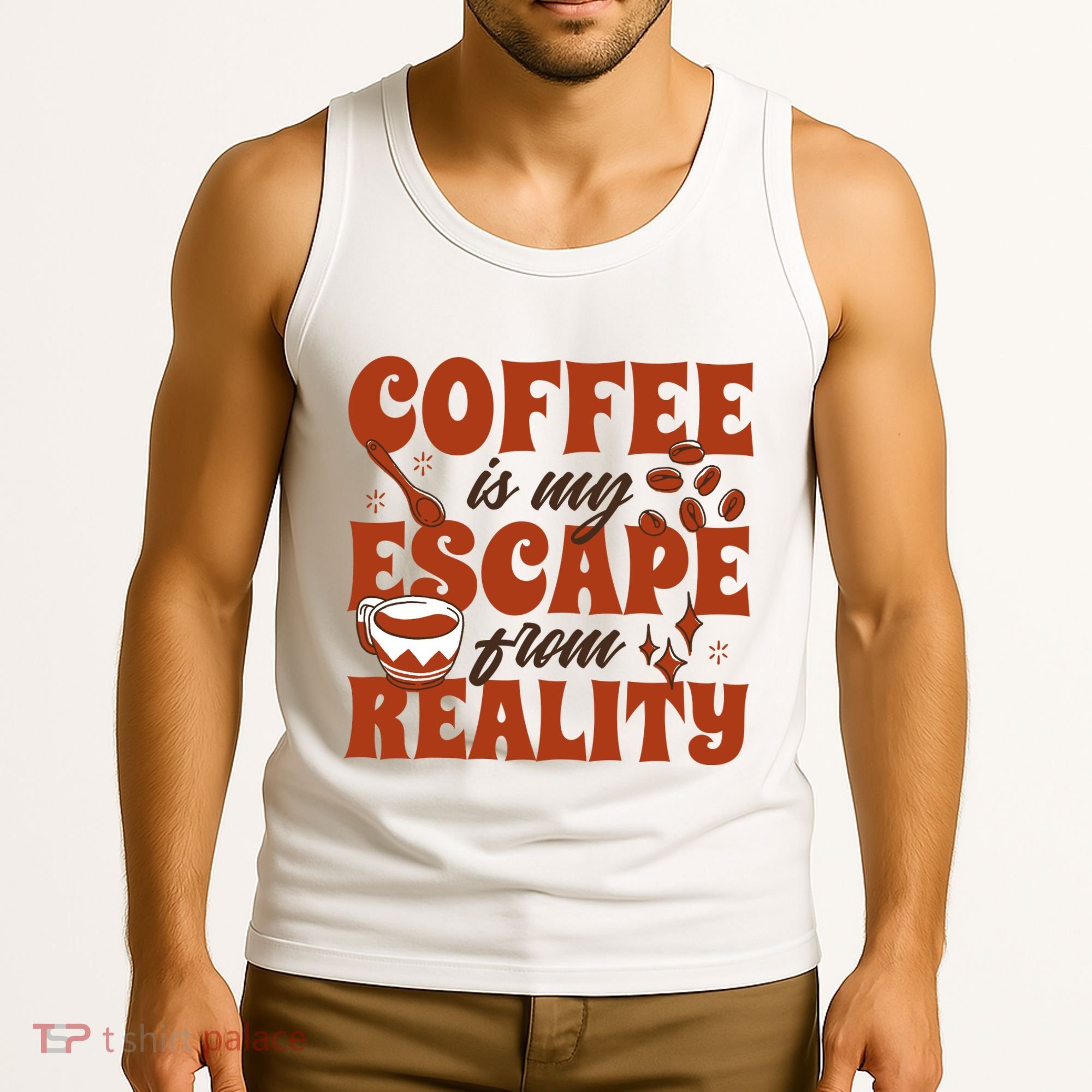 Coffee Is My Escape From Reality Caffeine Lover Tank Top