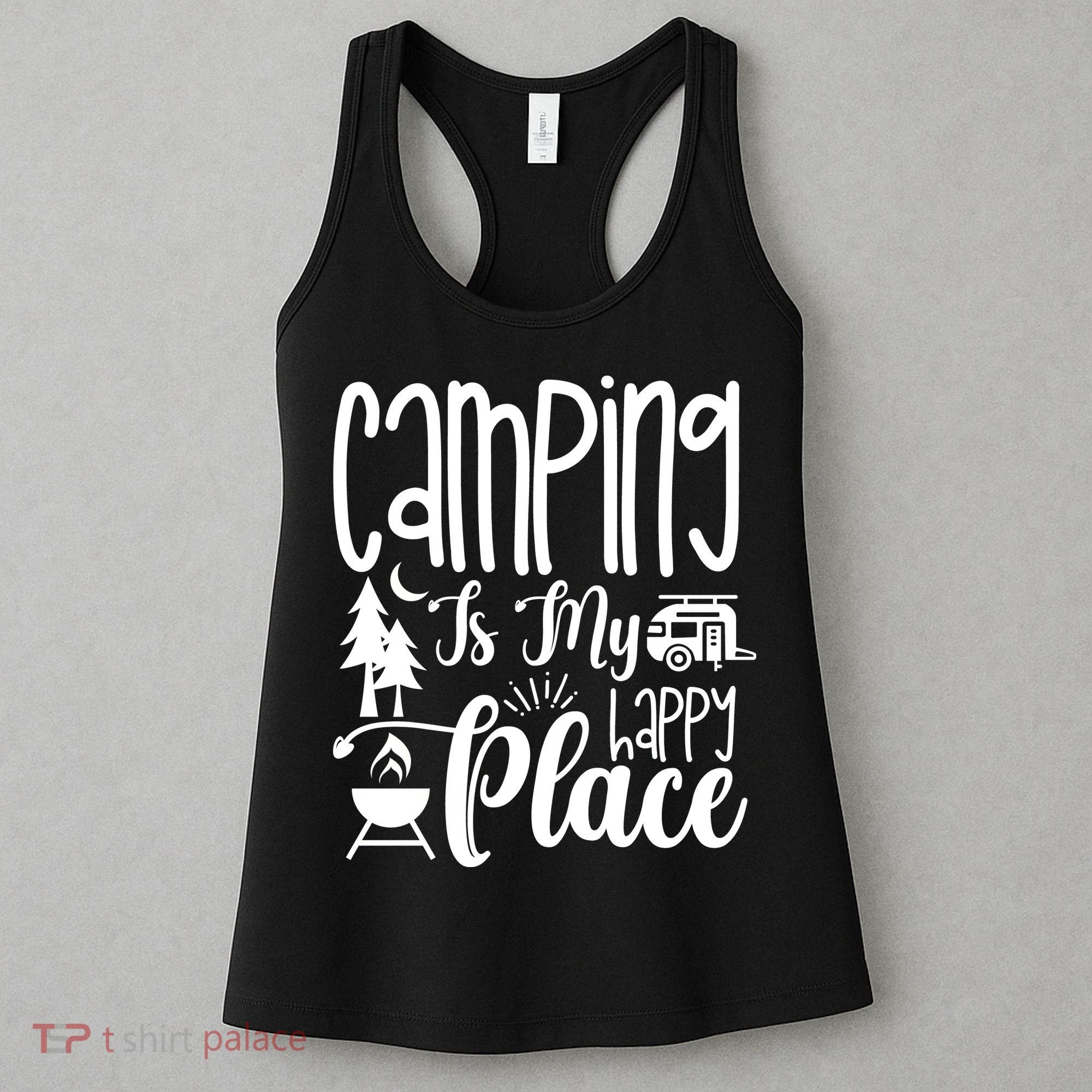Camping Is My Happy Place Funny Camping Women's Tank Top
