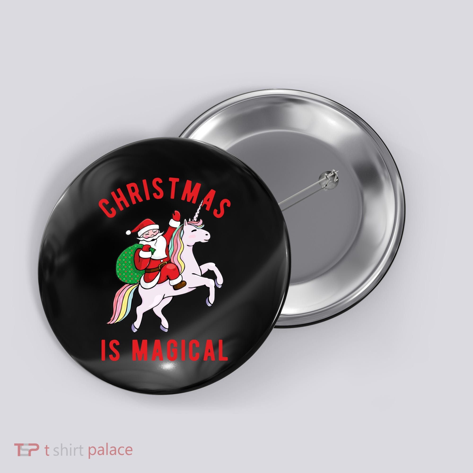 Christmas Is Magical Unicorn Santa Claus Button