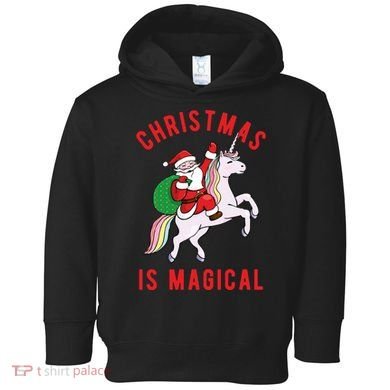 Christmas Is Magical Unicorn Santa Claus Toddler Hoodie