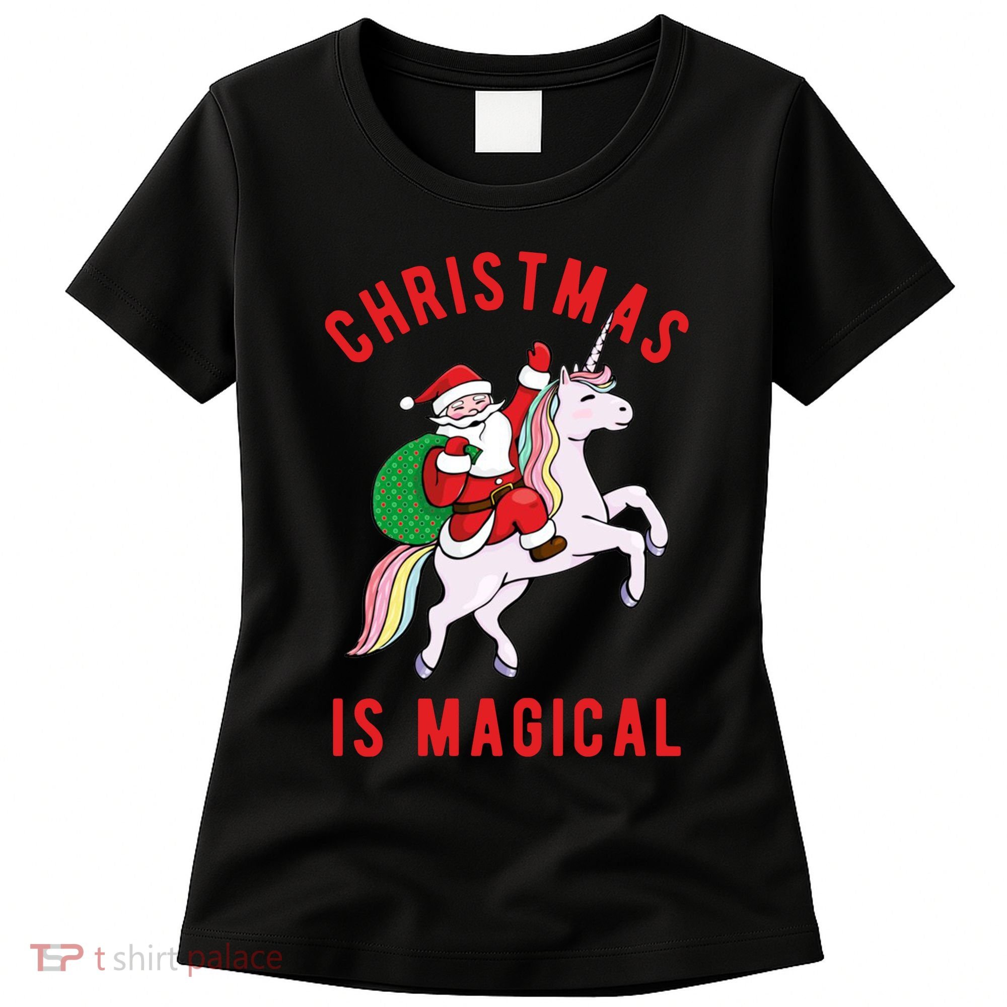 Christmas Is Magical Unicorn Santa Claus Women's T-Shirt