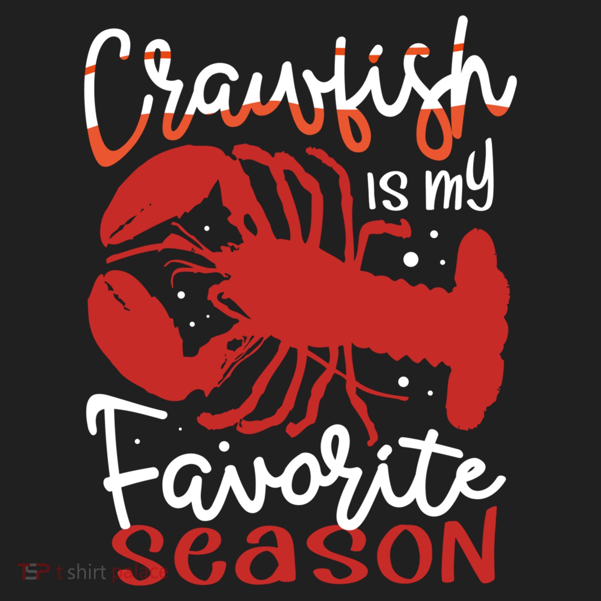 Crawfish Is My Favorite Season Lobster Crayfish Yabbies Meaningful Gift Golf Towel