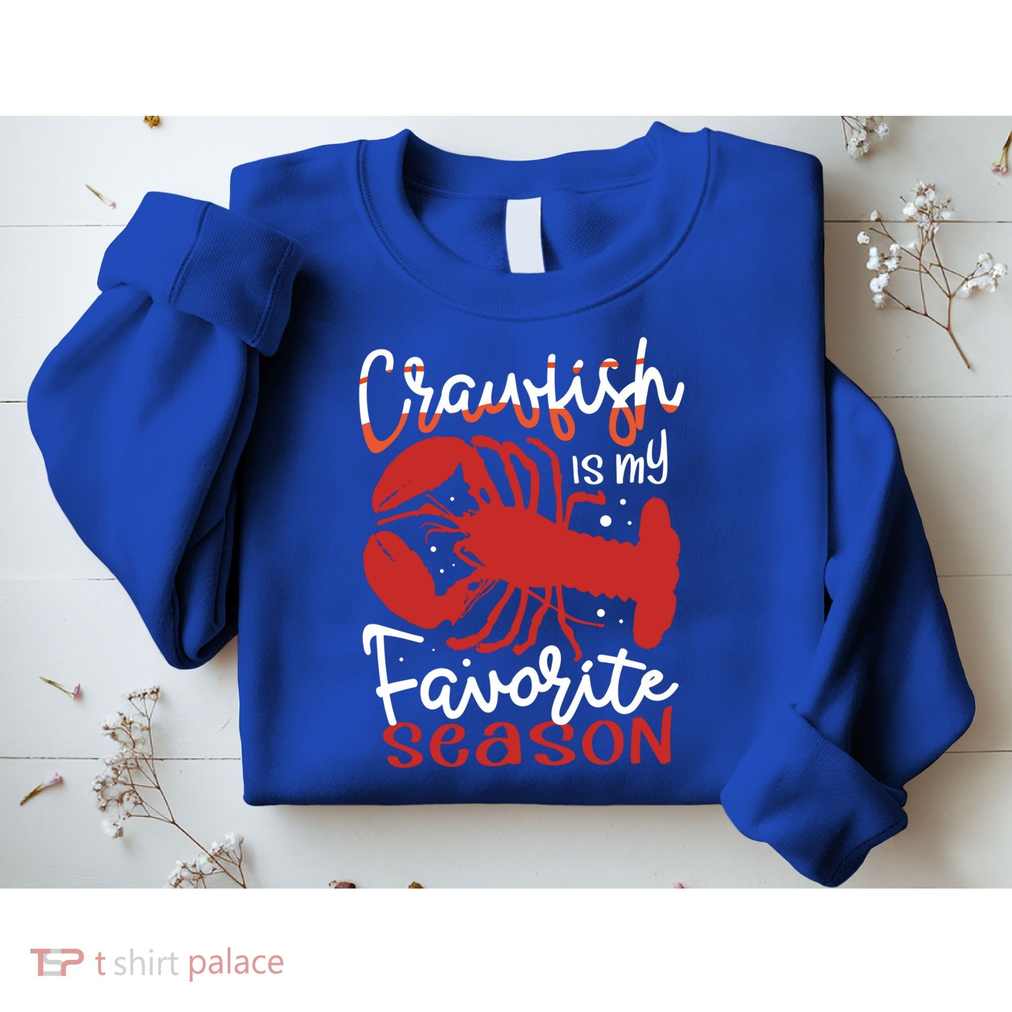 Crawfish Is My Favorite Season Lobster Crayfish Yabbies Meaningful Gift Sweatshirt